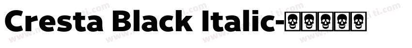 Cresta Black Italic字体转换